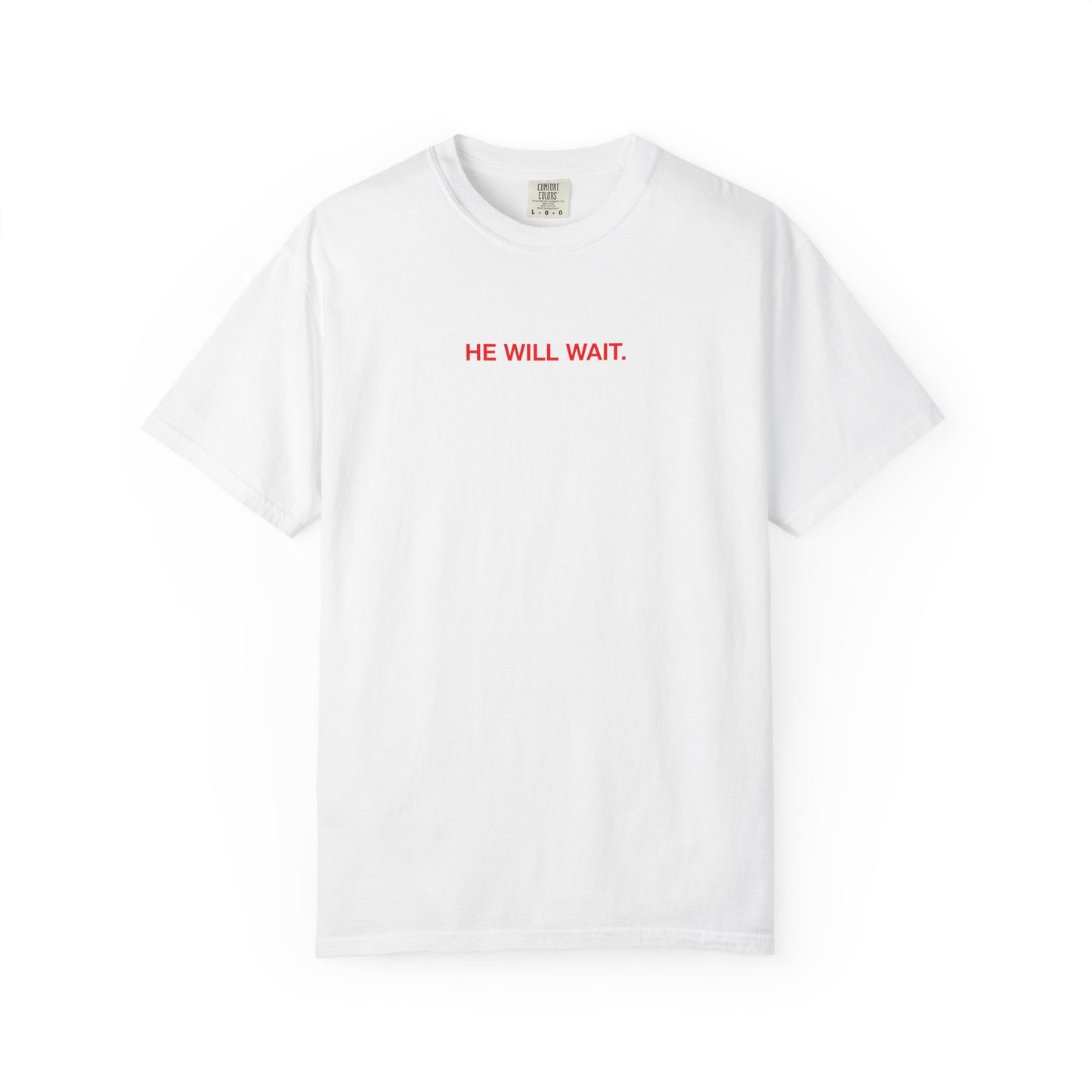 T-Shirt — "He Will Wait" 99 Back Graphic Tee (Religious Inspirational Sports Style)
