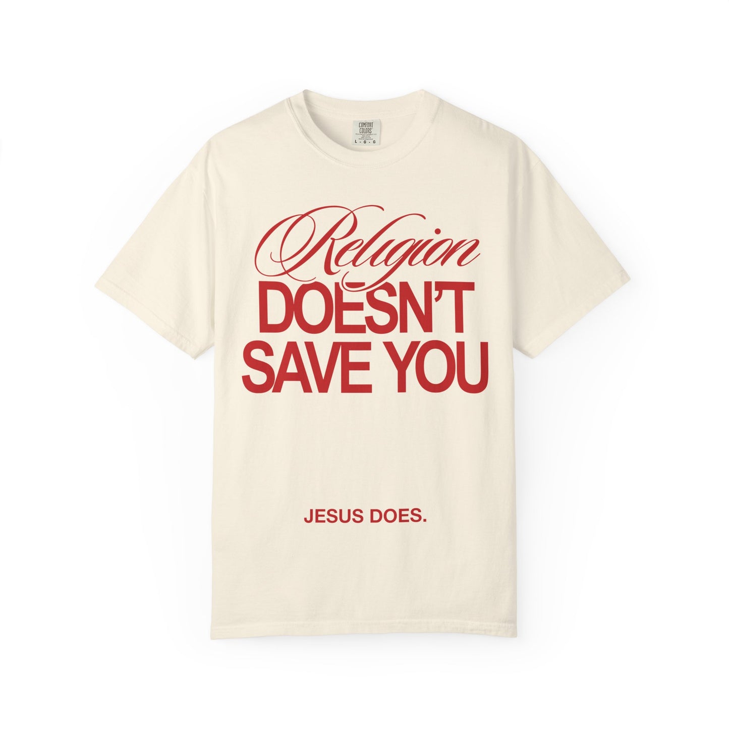 Christian Message T-Shirt — “Religion Doesn’t Save You. Jesus Does.”